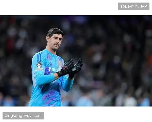 库尔图瓦：从争议转会到皇马防线核心的蜕变解析